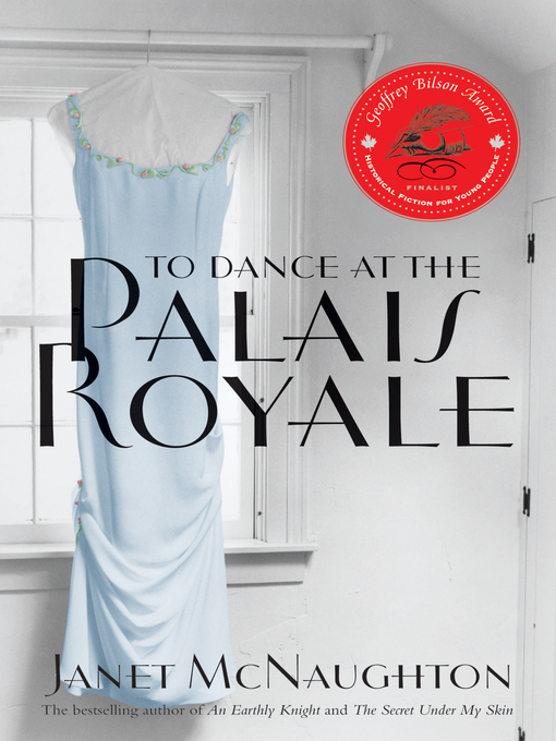 Title details for To Dance at the Palais Royale by Janet McNaughton - Available